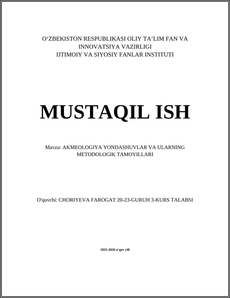 AKMEOLOGIYA YONDASHUVLAR VA ULARNING METODOLOGIK TAMOYILLARI