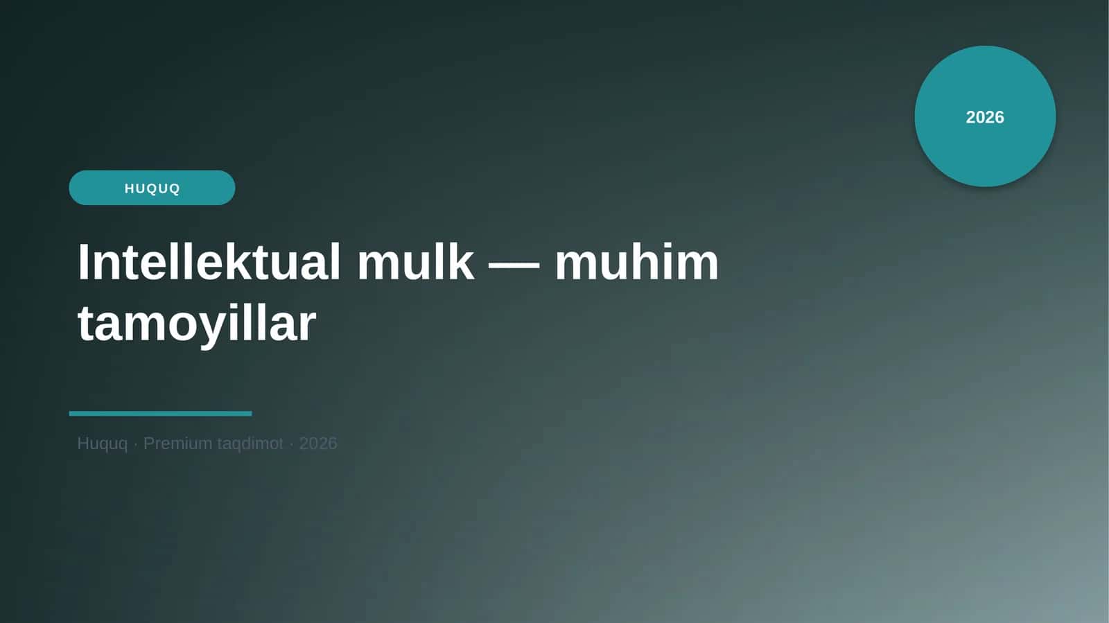 Intellektual mulk — muhim tamoyillar