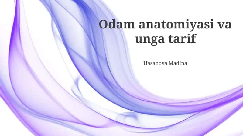 Odam anatomiyasi va unga tarif