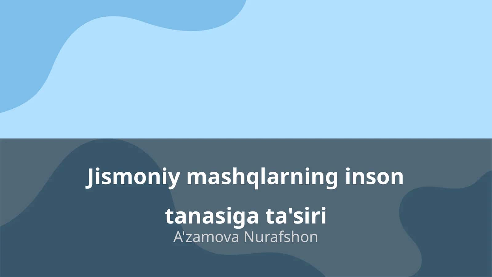 Jismoniy mashqlarning inson tanasiga ta'siri