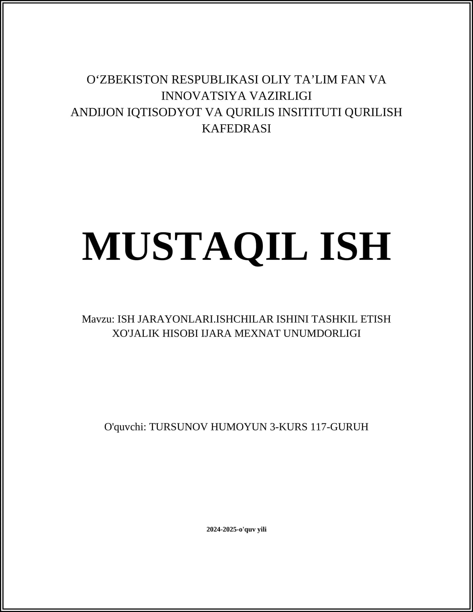 ISH JARAYONLARI.ISHCHILAR ISHINI TASHKIL ETISH XO'JALIK HISOBI IJARA MEXNAT UNUMDORLIGI