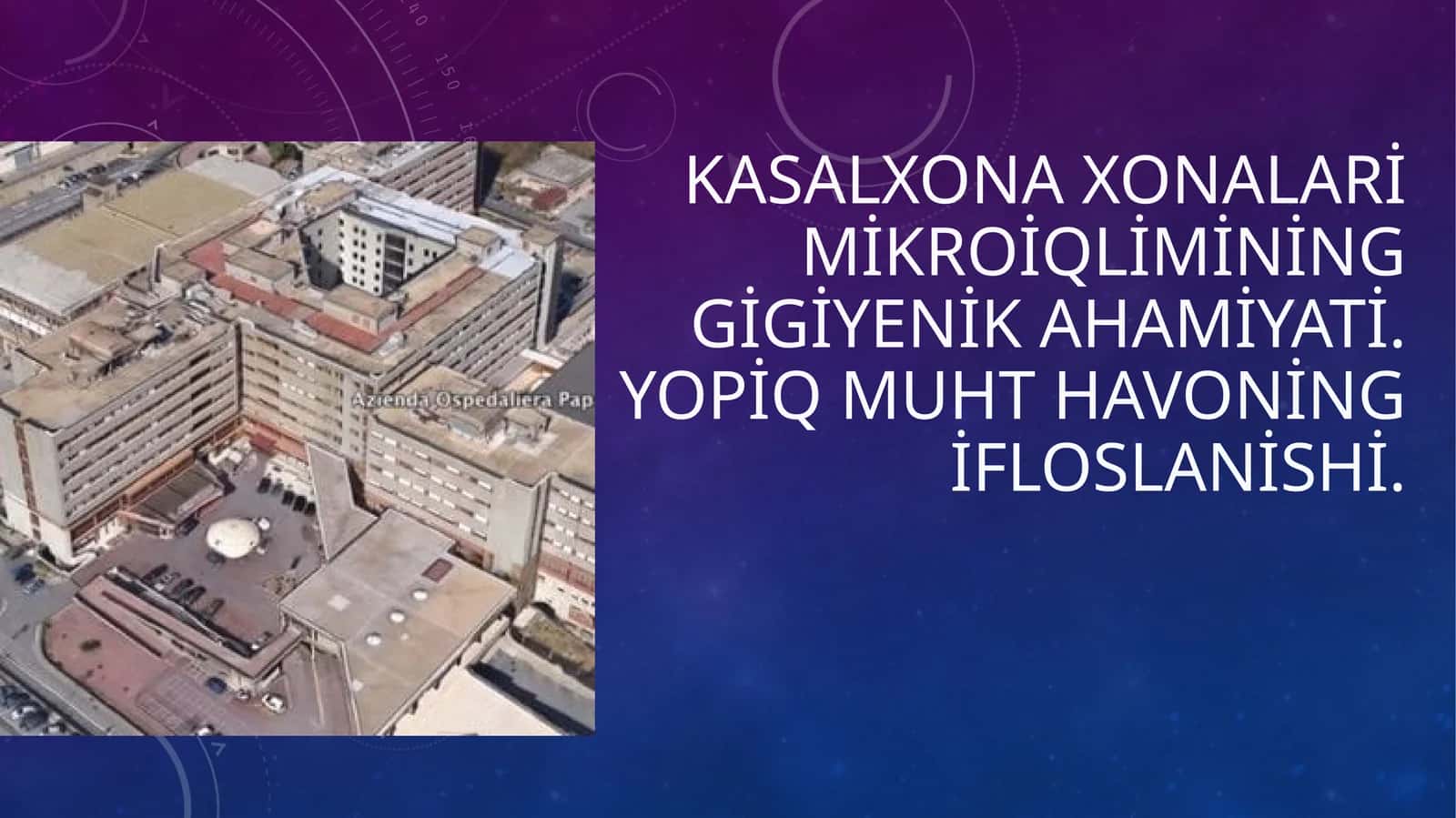 Kasalxona xonalari mikroiqlimining gigiyenik ahamiyati