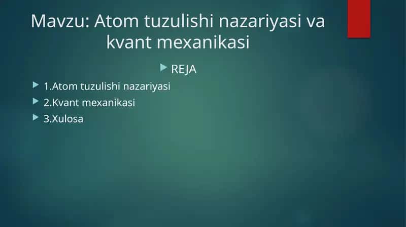 Atom tuzulishi nazariyasi va kvant mexanikasi