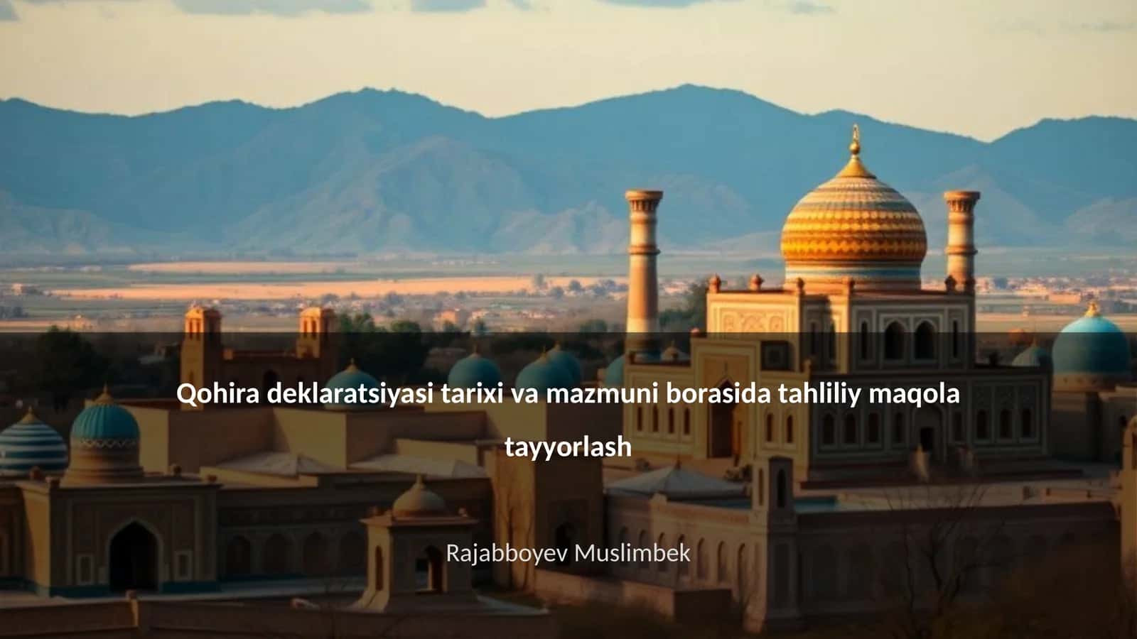 Qohira deklaratsiyasi tahlili