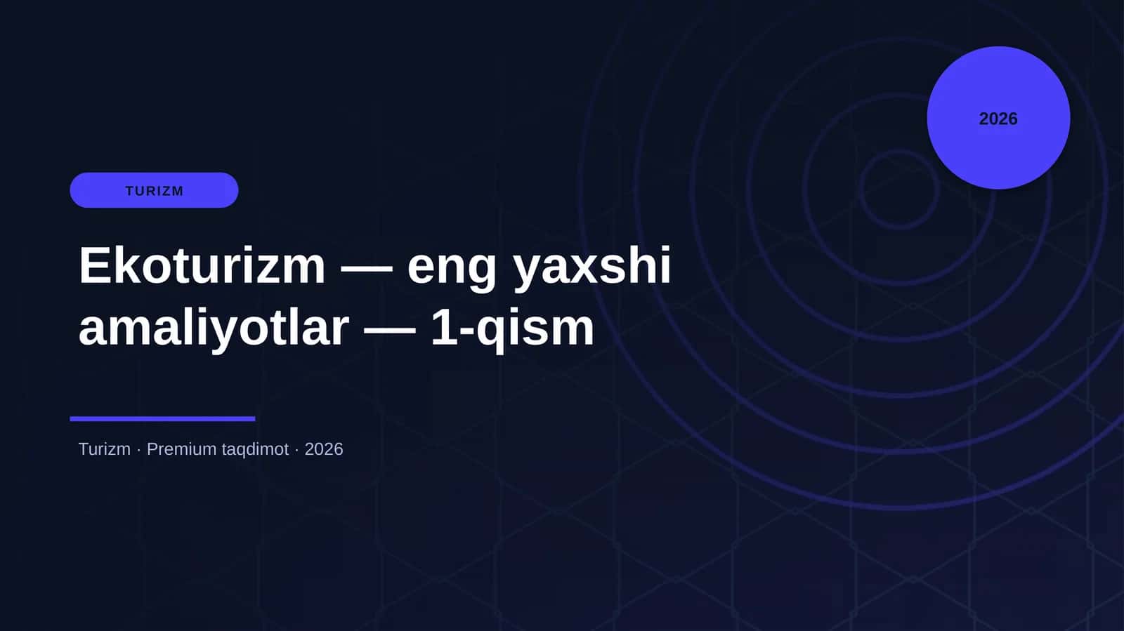 Ekoturizm — eng yaxshi amaliyotlar — 1-qism