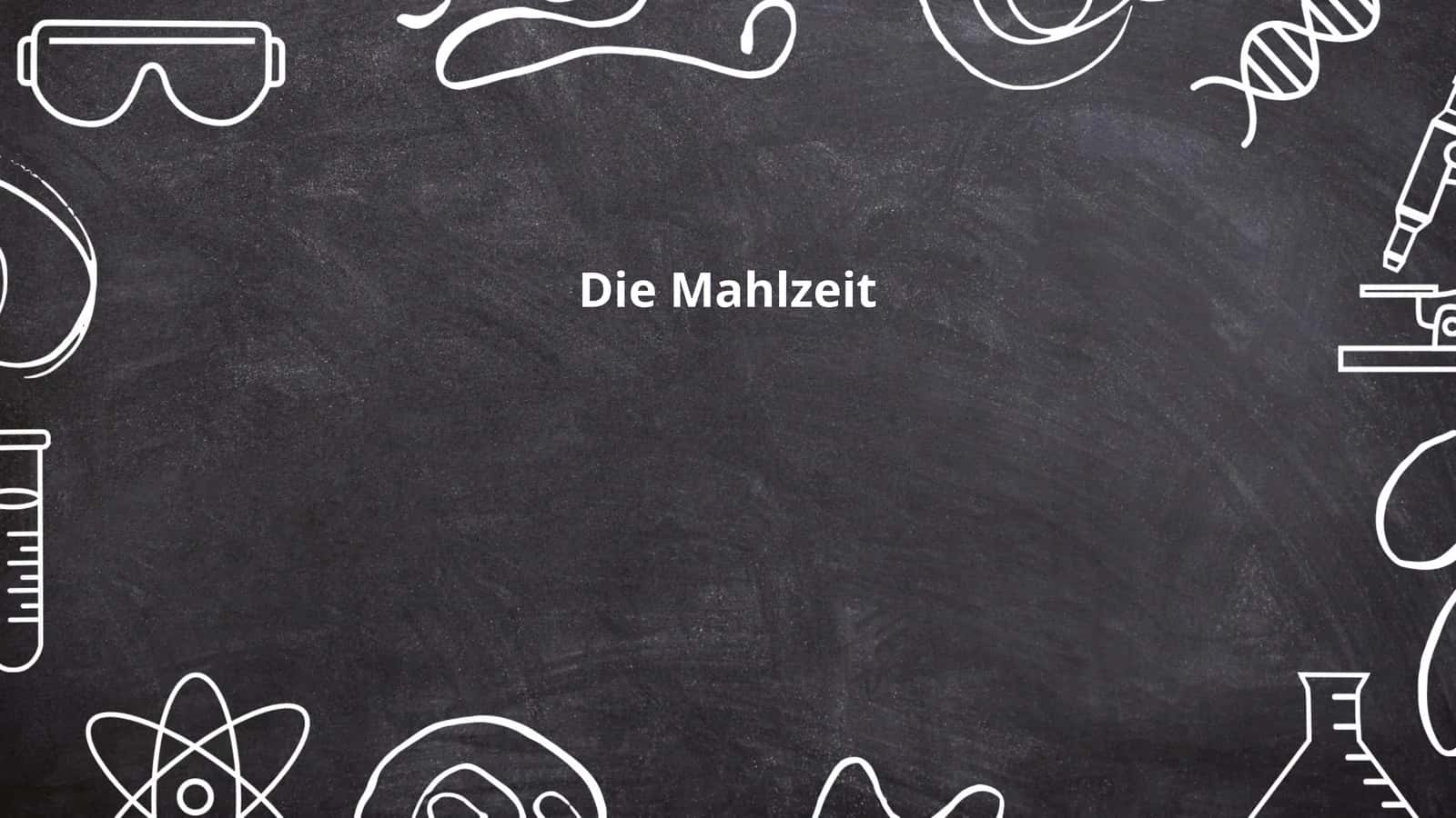 Die Mahlzeit