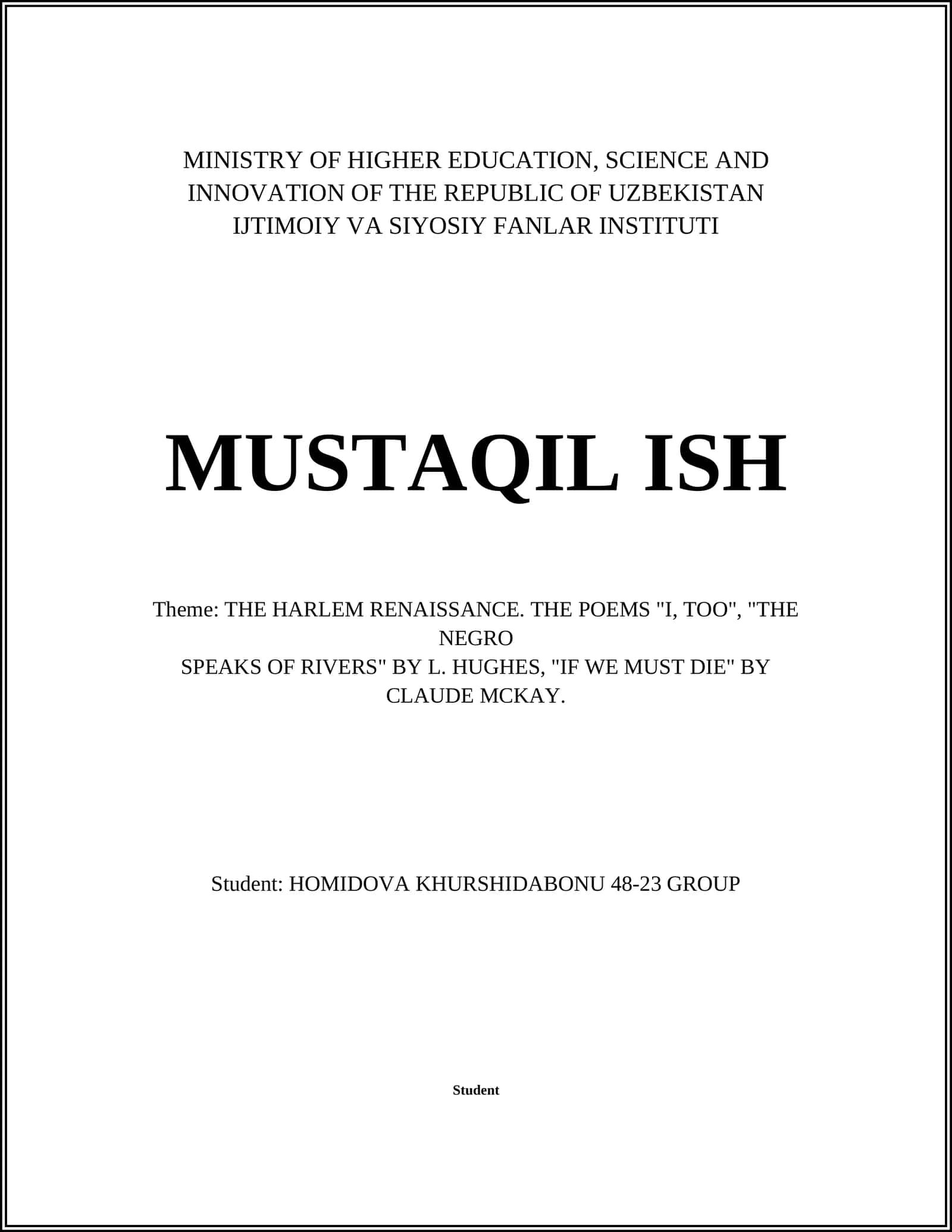 THE HARLEM RENAISSANCE. THE POEMS "I, TOO", "THE NEGRO SPEAKS OF RIVERS" BY L. HUGHES, "IF WE MUST DIE" BY CLAUDE MCKAY