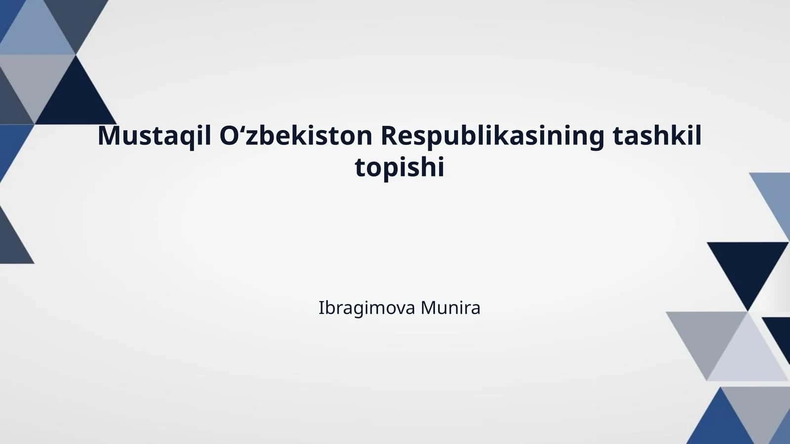 Mustaqil Oʻzbekiston Respublikasining tashkil topishi