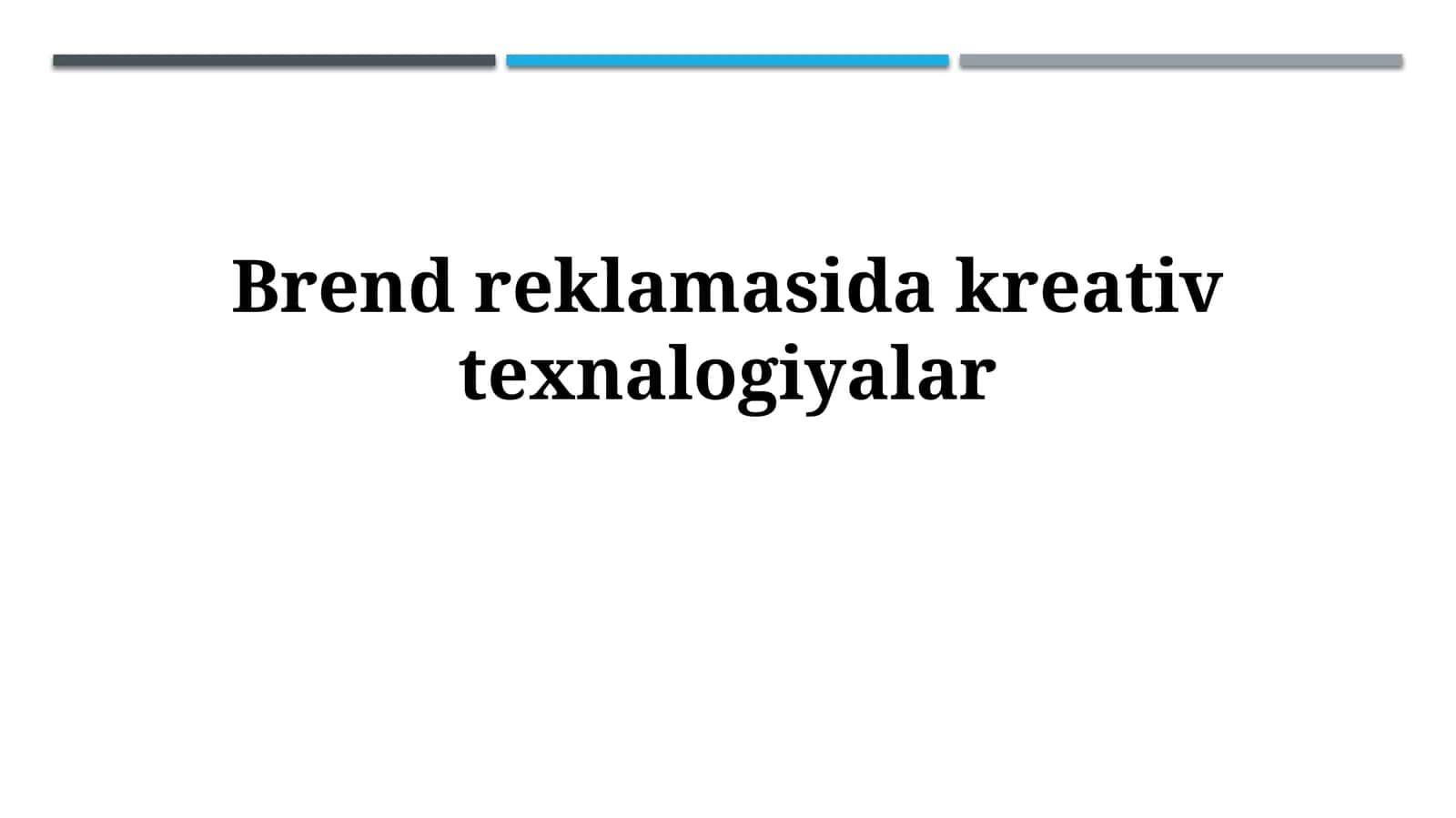 Ijodiy texnologiyalar brend reklamasida: Asosiy tushunchalar va imkoniyatlar