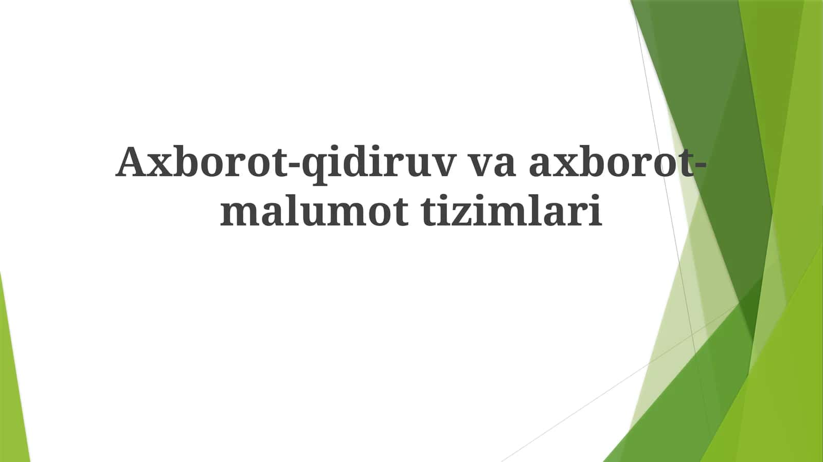 Axborot-qidiruv va axborot-malumot tizimlari