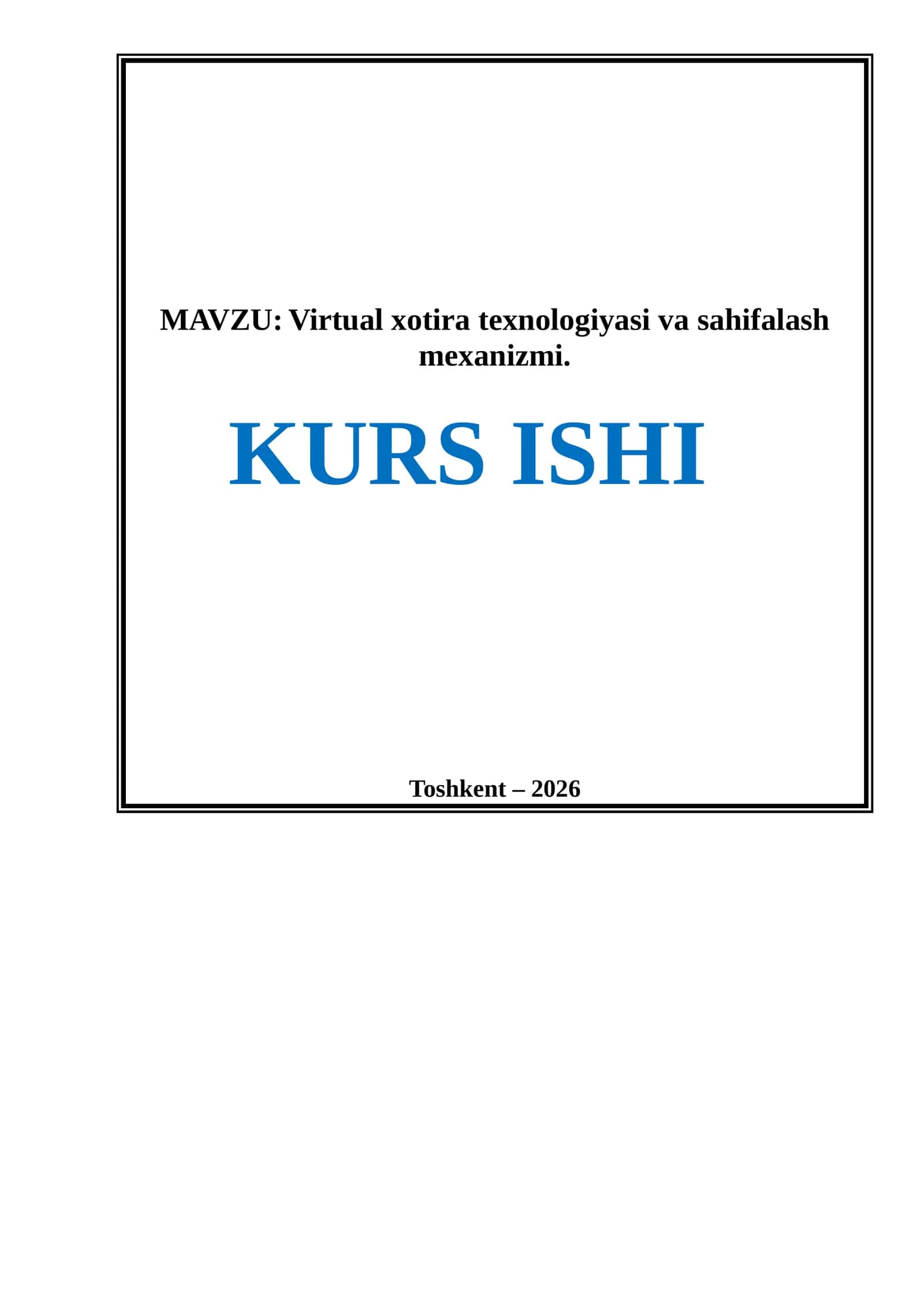 [Virtual xotira texnologiyasi va sahifalash mexanizmi.]