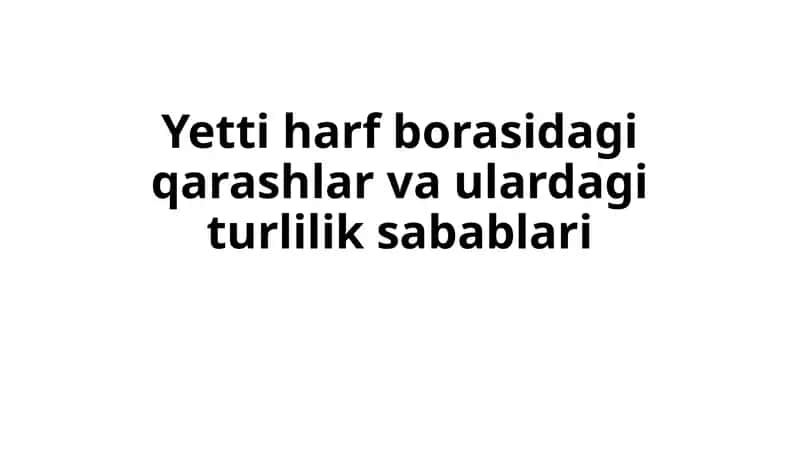 Yeti Harf Borasidagi Qarashlar