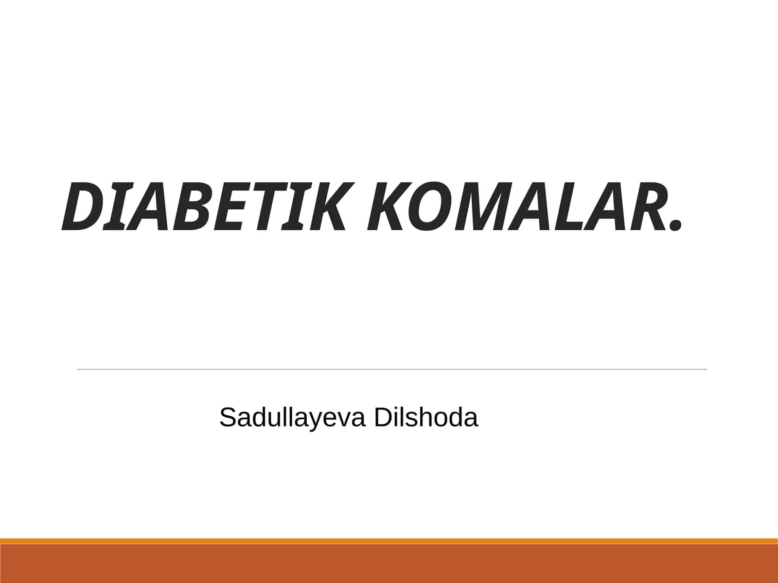 DIABETIK KOMALAR