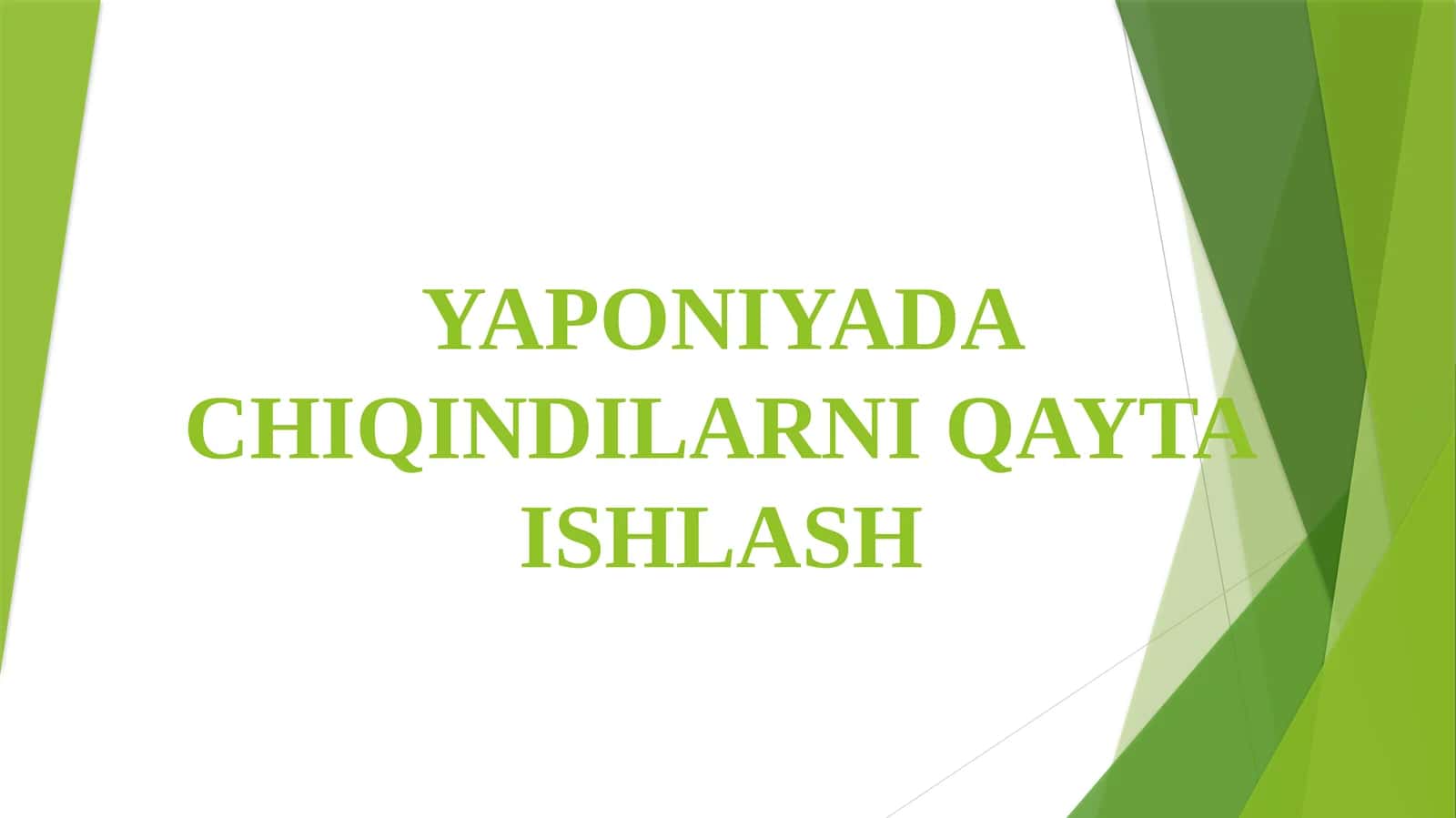YAPONIYADA CHIQINDILARNI QAYTA ISHLASH