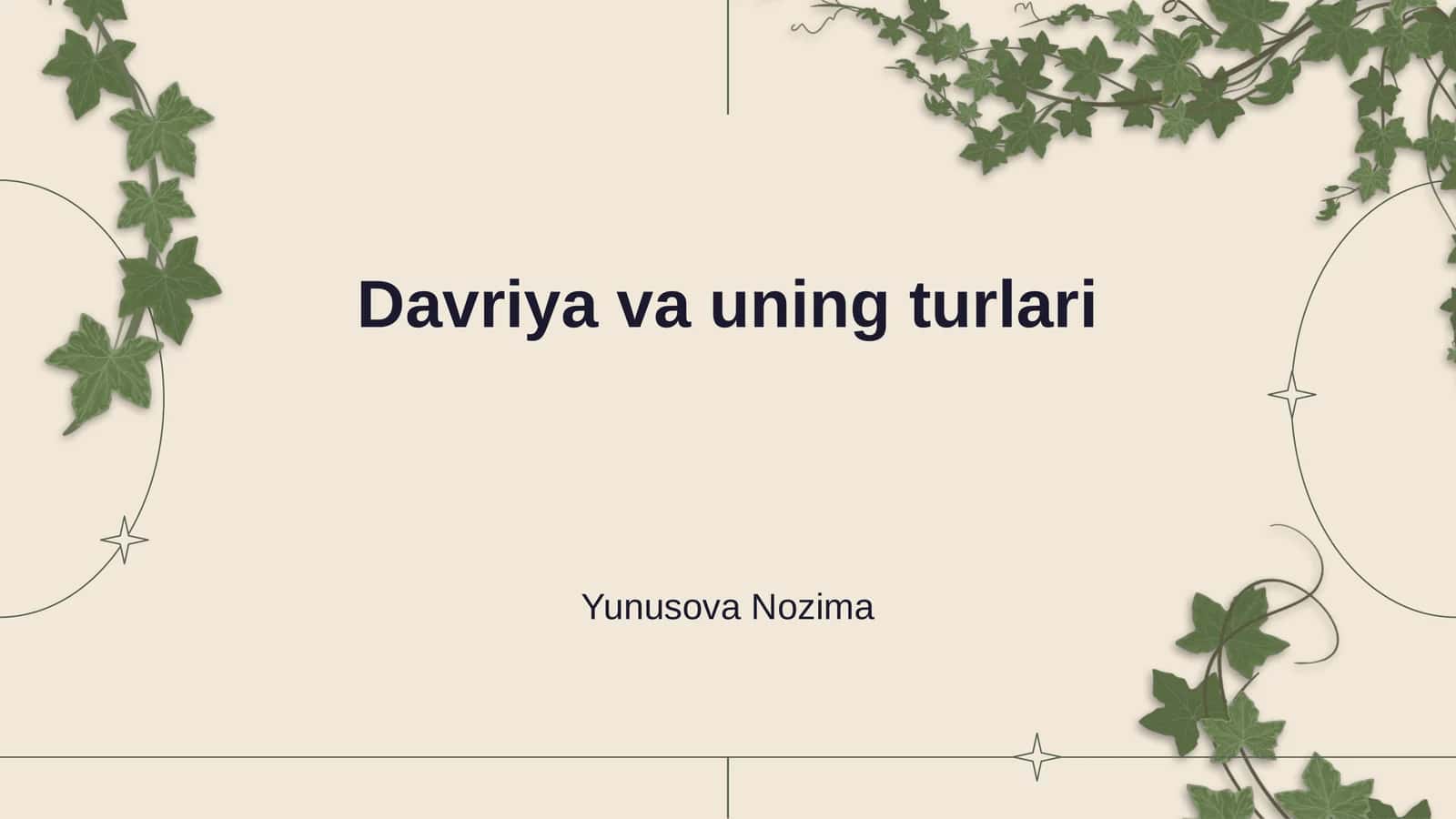 Davriya va uning turlari