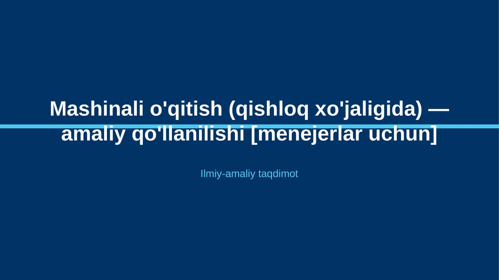 Mashinali o'qitish (qishloq xo'jaligida) — amaliy qo'llanilishi [menejerlar uchun]