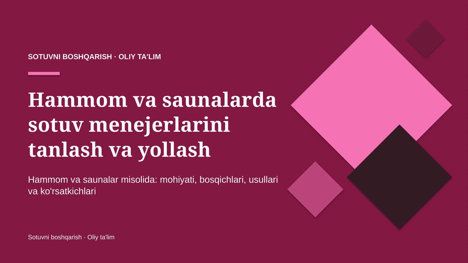 Hammom va saunalarda sotuv menejerlarini tanlash va yollash
