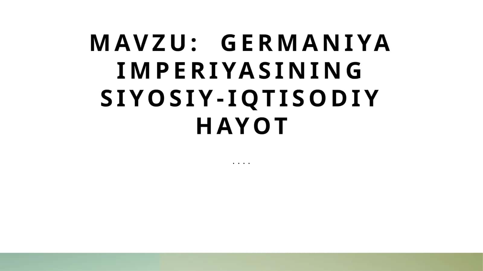 Germaniya imperiyasining siyosiy-iqtisodiy hayot