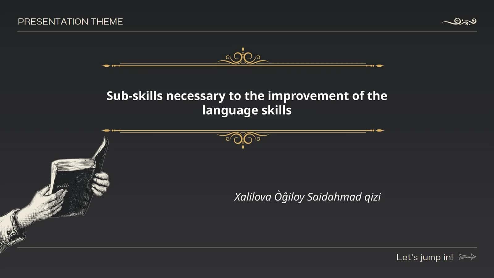 Sub-skills necessary to the improvement of the language skills