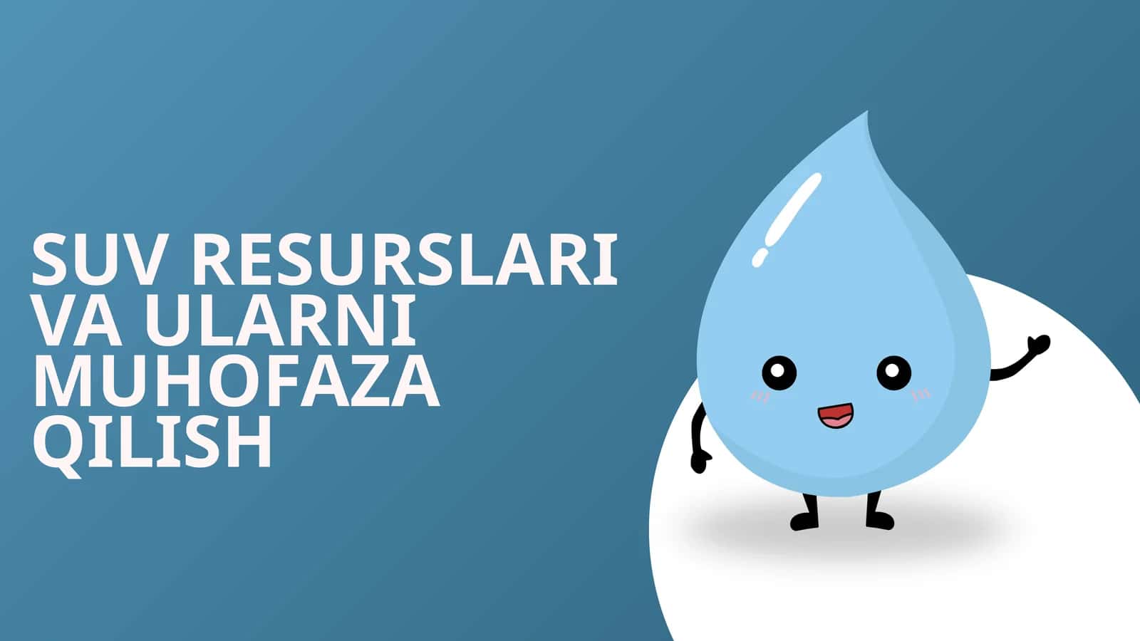 SUV RESURSLARI VA ULARNI MUHOFAZA QILISH
