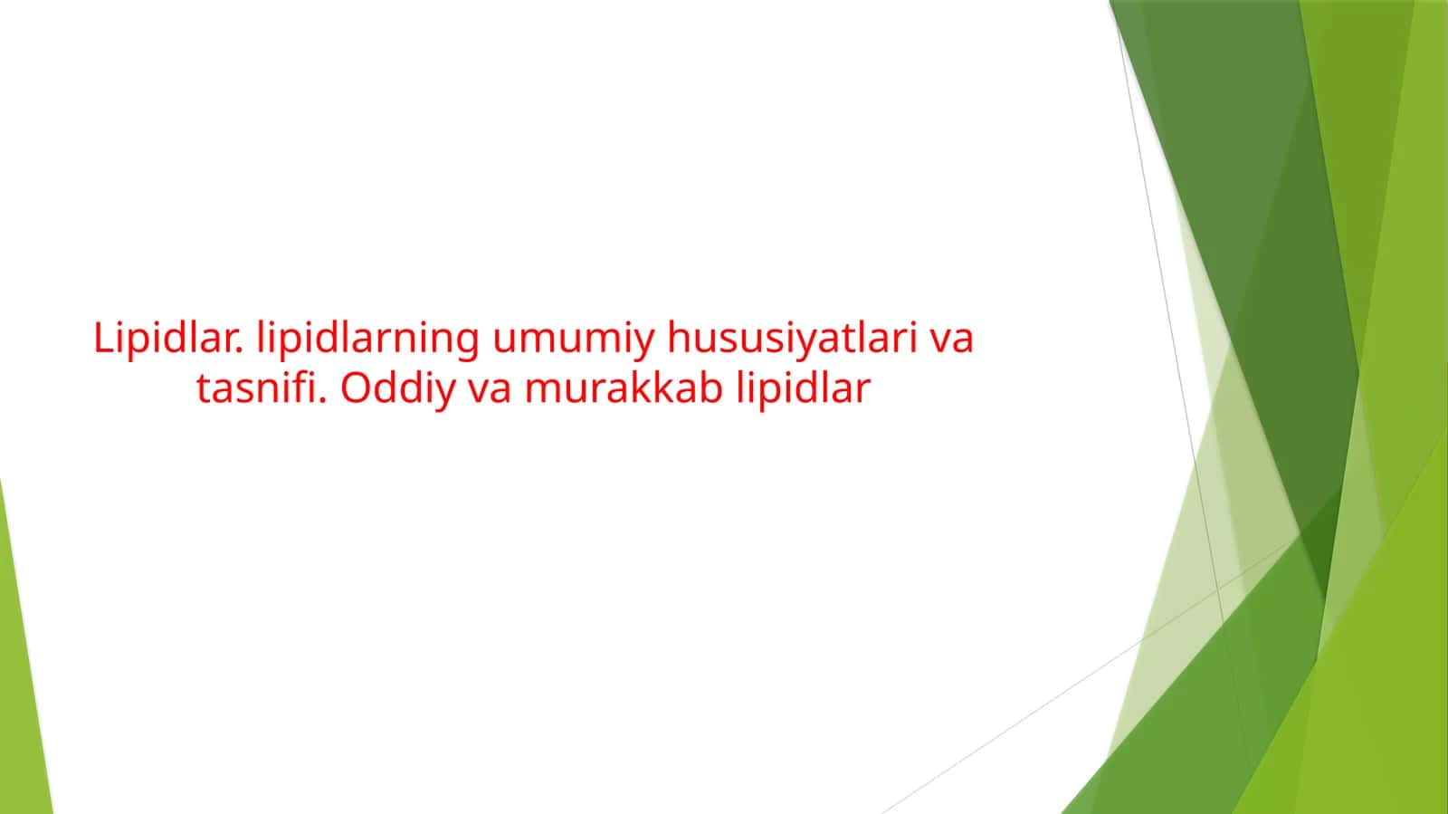Lipidlar. lipidlarning umumiy hususiyatlari va tasnifi. Oddiy va murakkab lipidlar
