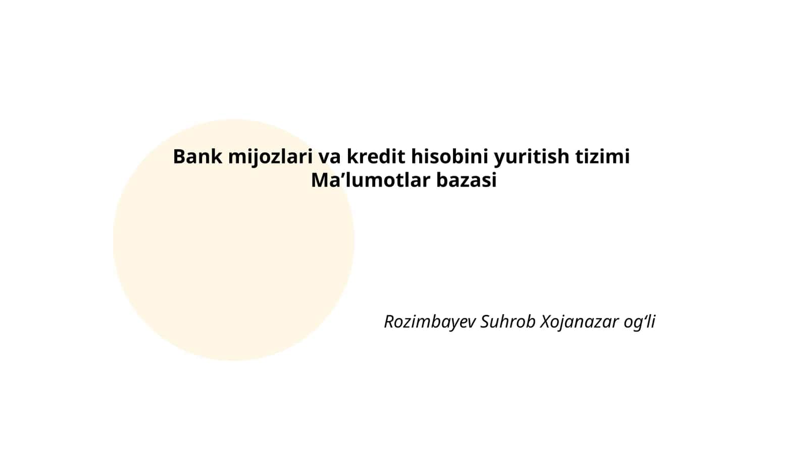 Bank mijozlari va kredit hisobini yuritish tizimi