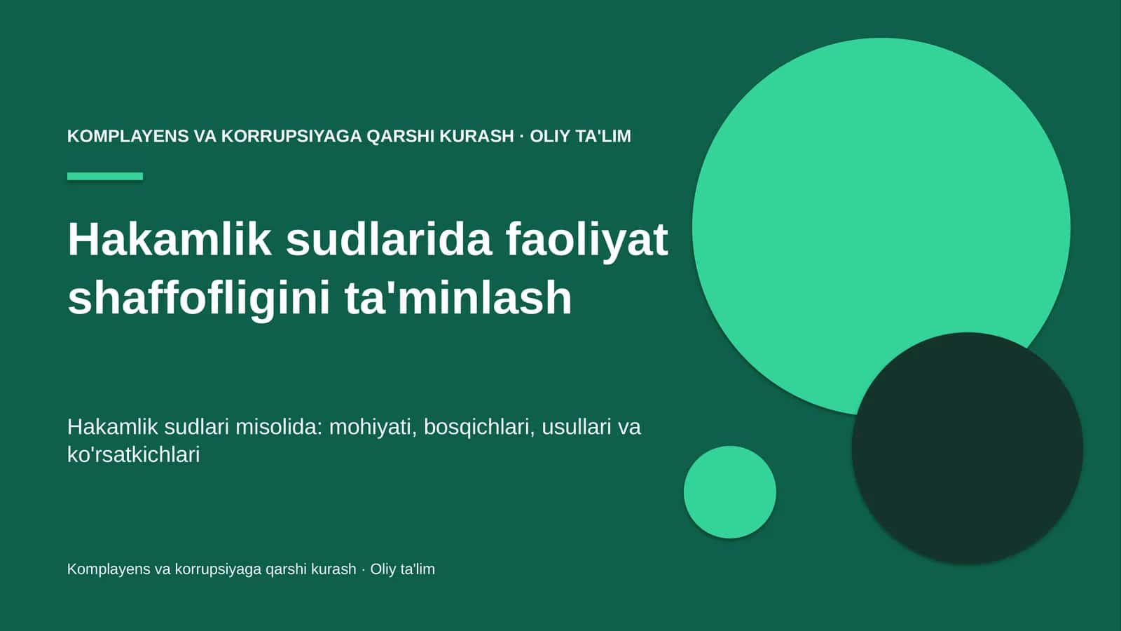 Hakamlik sudlarida faoliyat shaffofligini ta'minlash