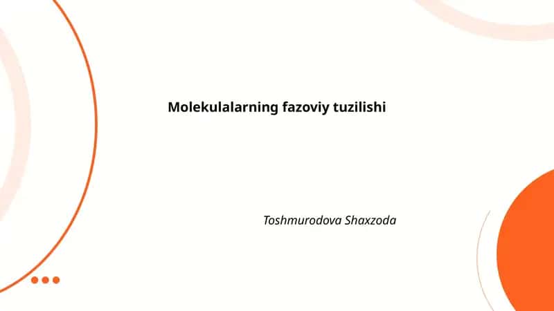 Molekulalarning fazoviy tuzilishi