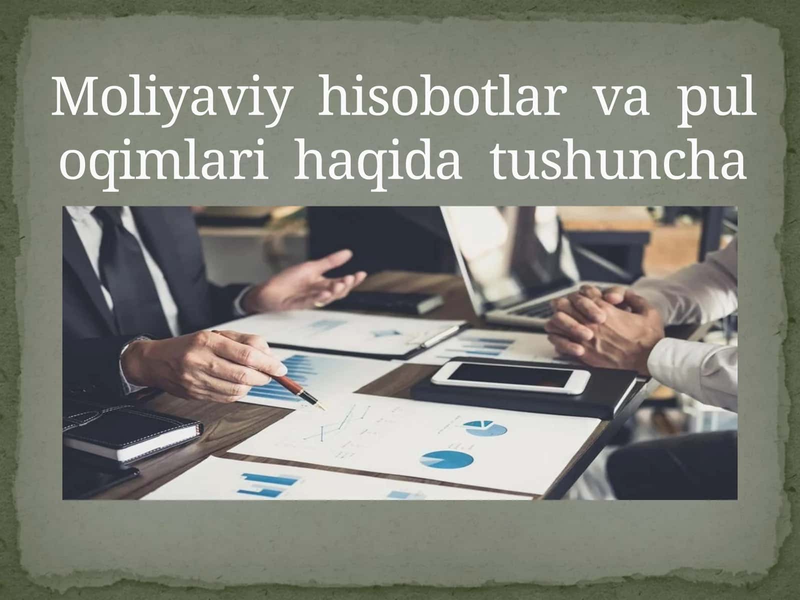 Pul oqimlari va moliyaviy hisobotlar