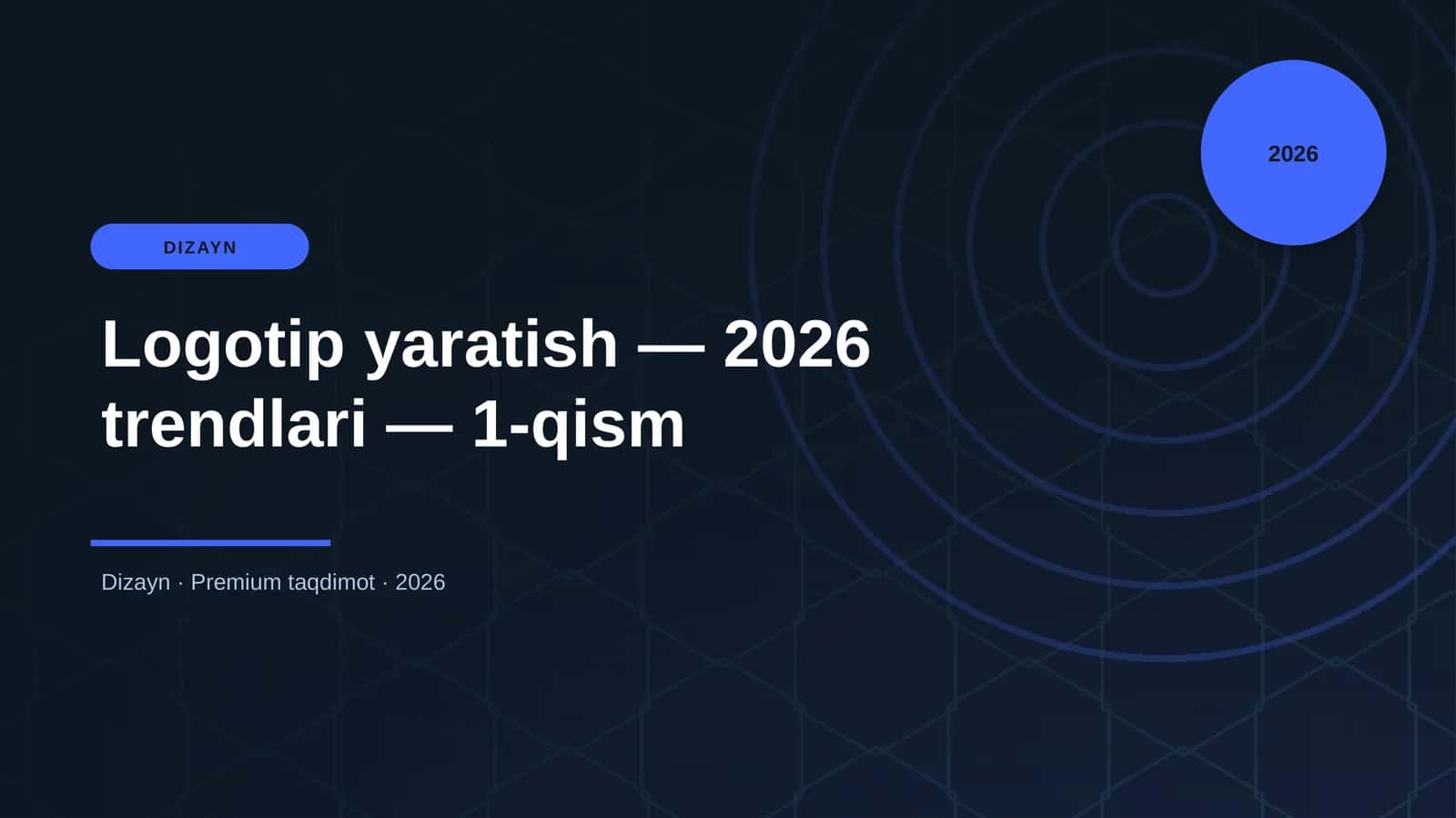 Logotip yaratish — 2026 trendlari — 1-qism