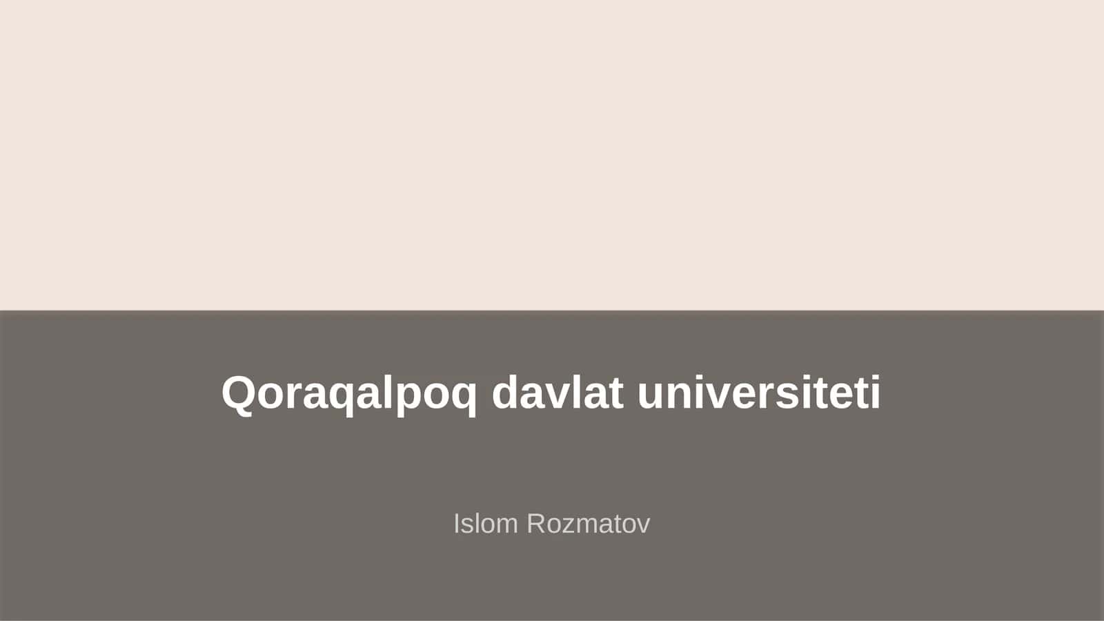 Qoraqalpoq davlat universiteti Islom Rozmatov Reja