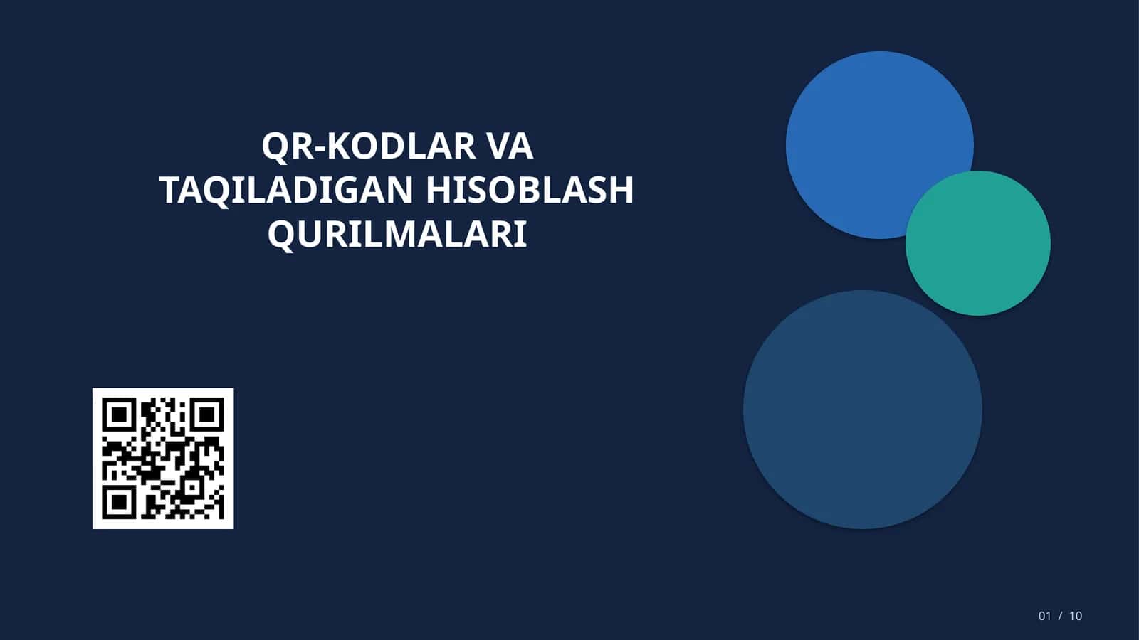 QR kodlar. Taqiladigan hisoblash qurilmalari.