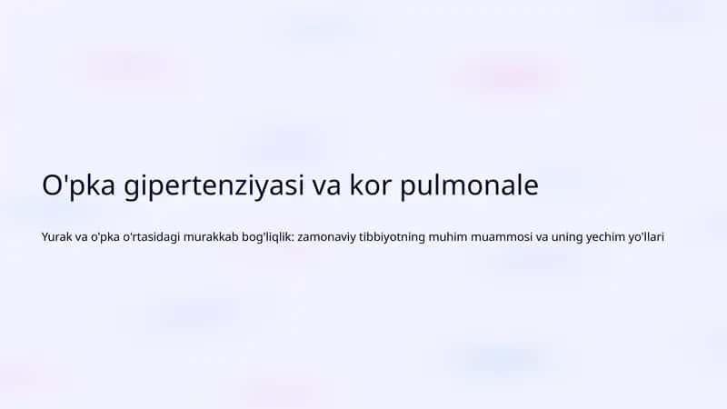O'pka gipertenziyasi va kor pulmonale