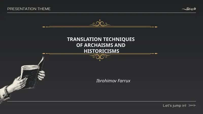 TRANSLATION TECHNIQUES OF ARCHAISMS AND HISTORICISMS