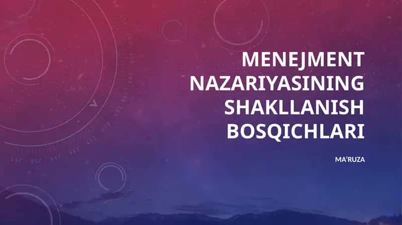 MENEJMENT NAZARIYASINING SHAKLLANISH BOSQICHLARI
