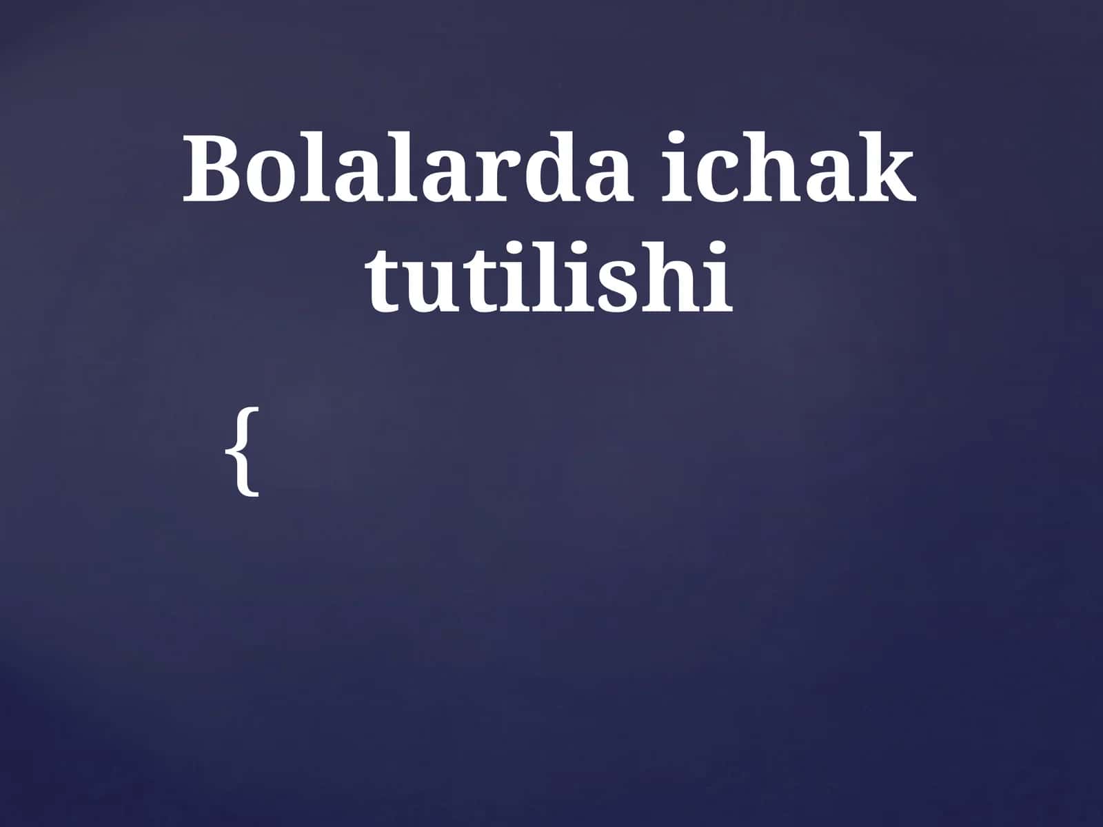 Bolalarda ichak tutilishi