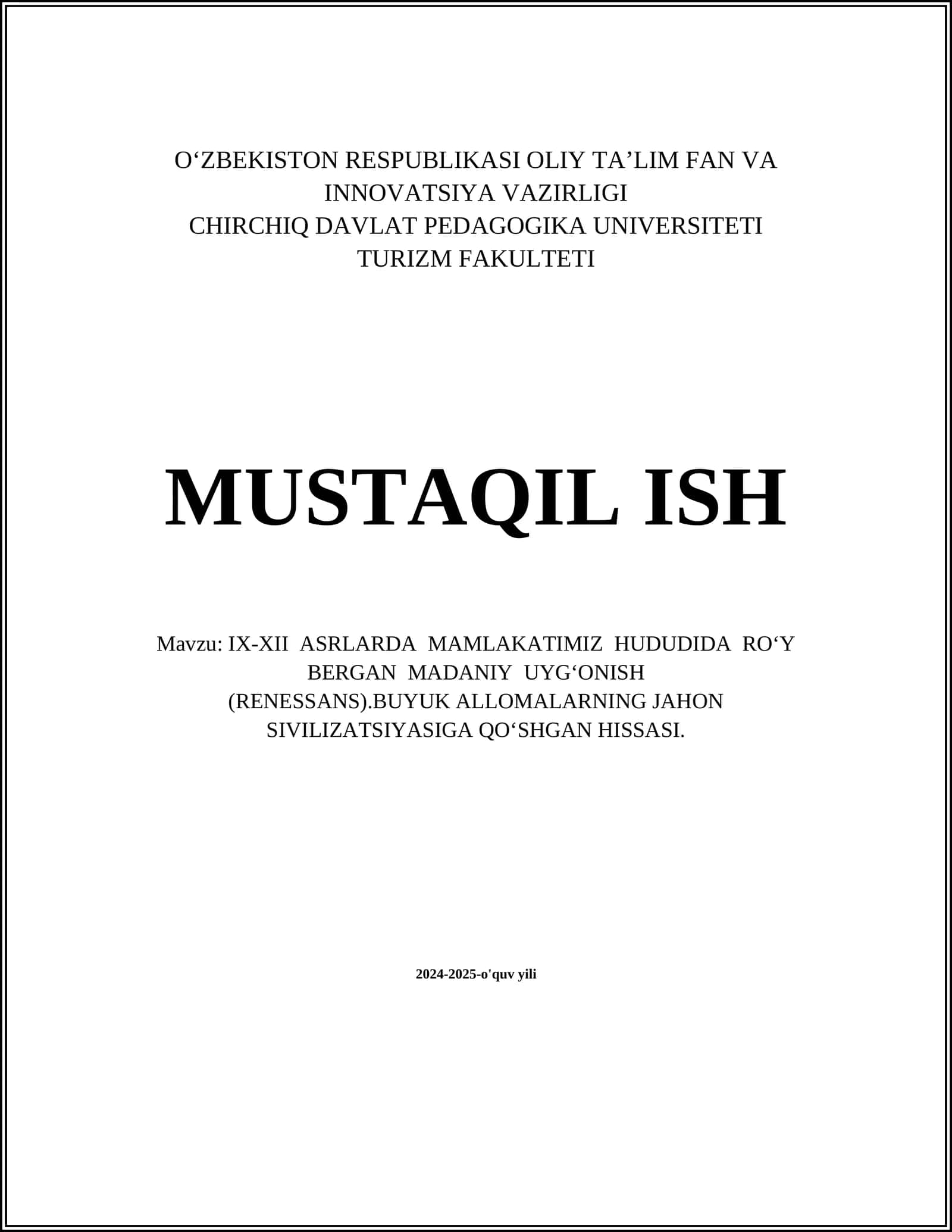IX-XII ASRLARDA MAMLAKATIMIZ HUDUDIDA RO‘Y BERGAN MADANIY UYG‘ONISH (RENESSANS).BUYUK ALLOMALARNING JAHON SIVILIZATSIYASIGA QO‘SHGAN HISSASI