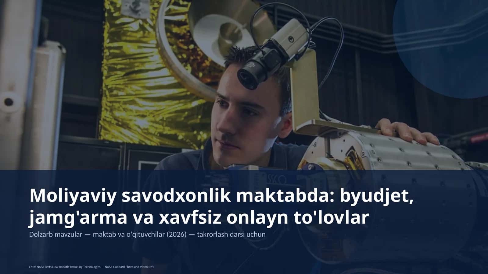 Moliyaviy savodxonlik maktabda: byudjet, jamg'arma va xavfsiz onlayn to'lovlar