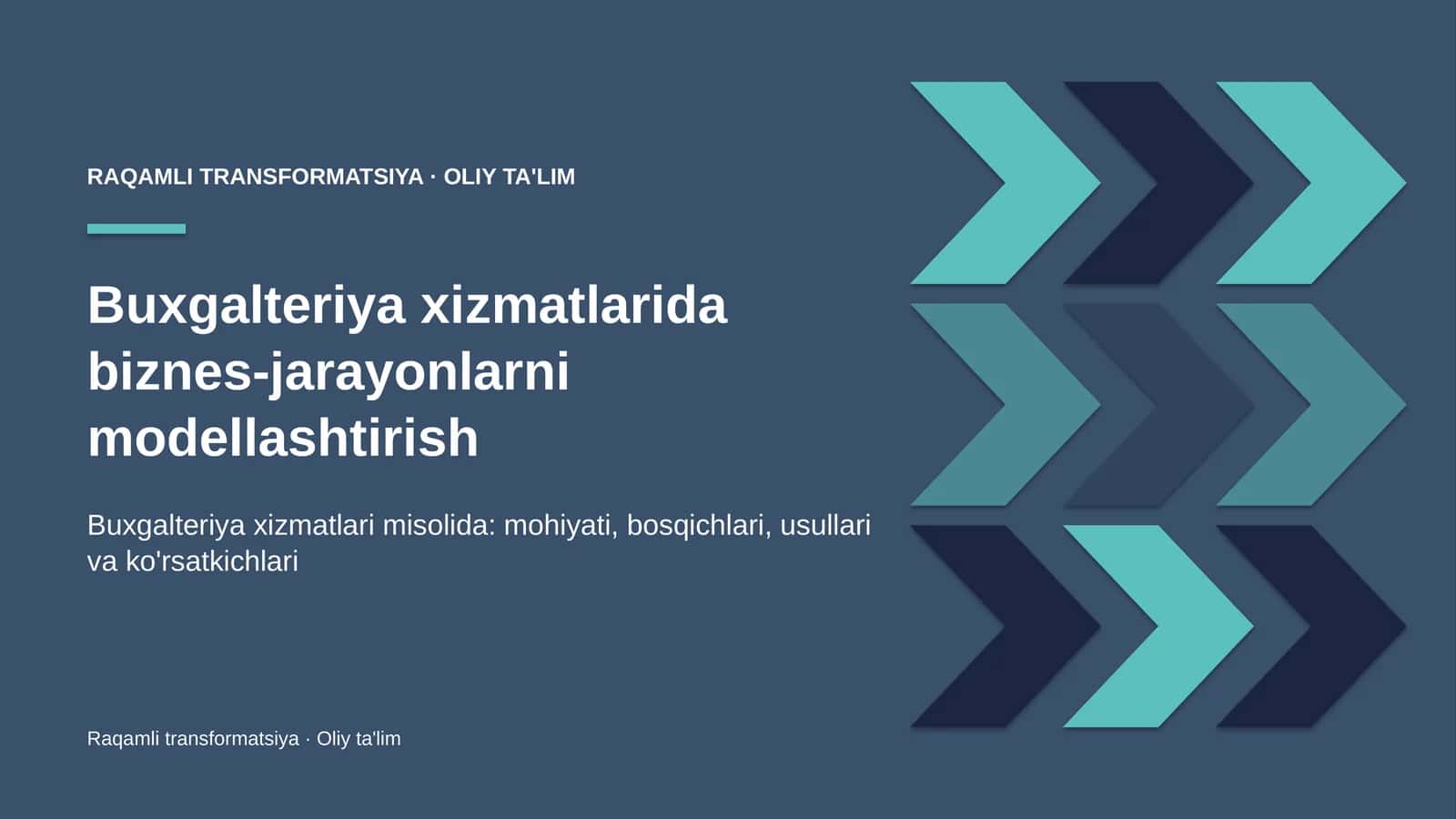 Buxgalteriya xizmatlarida biznes-jarayonlarni modellashtirish