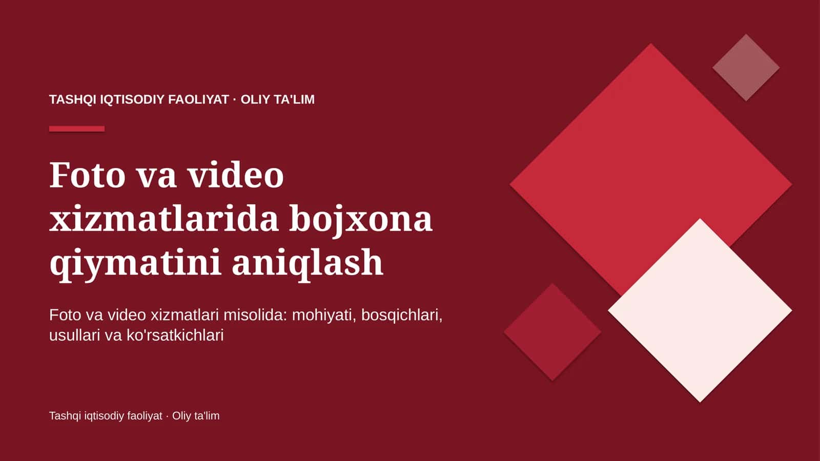 Foto va video xizmatlarida bojxona qiymatini aniqlash