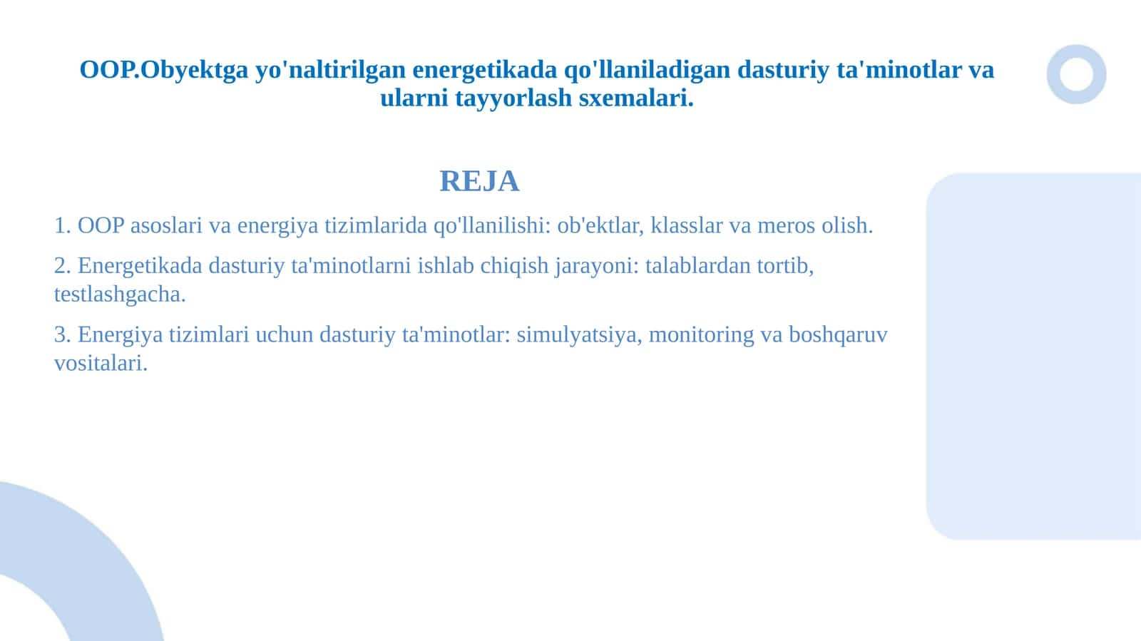 OOP.Obyektga yo'naltirilgan energetikada qo'llaniladigan dasturiy ta'minotlar va ularni tayyorlash sxemalari.