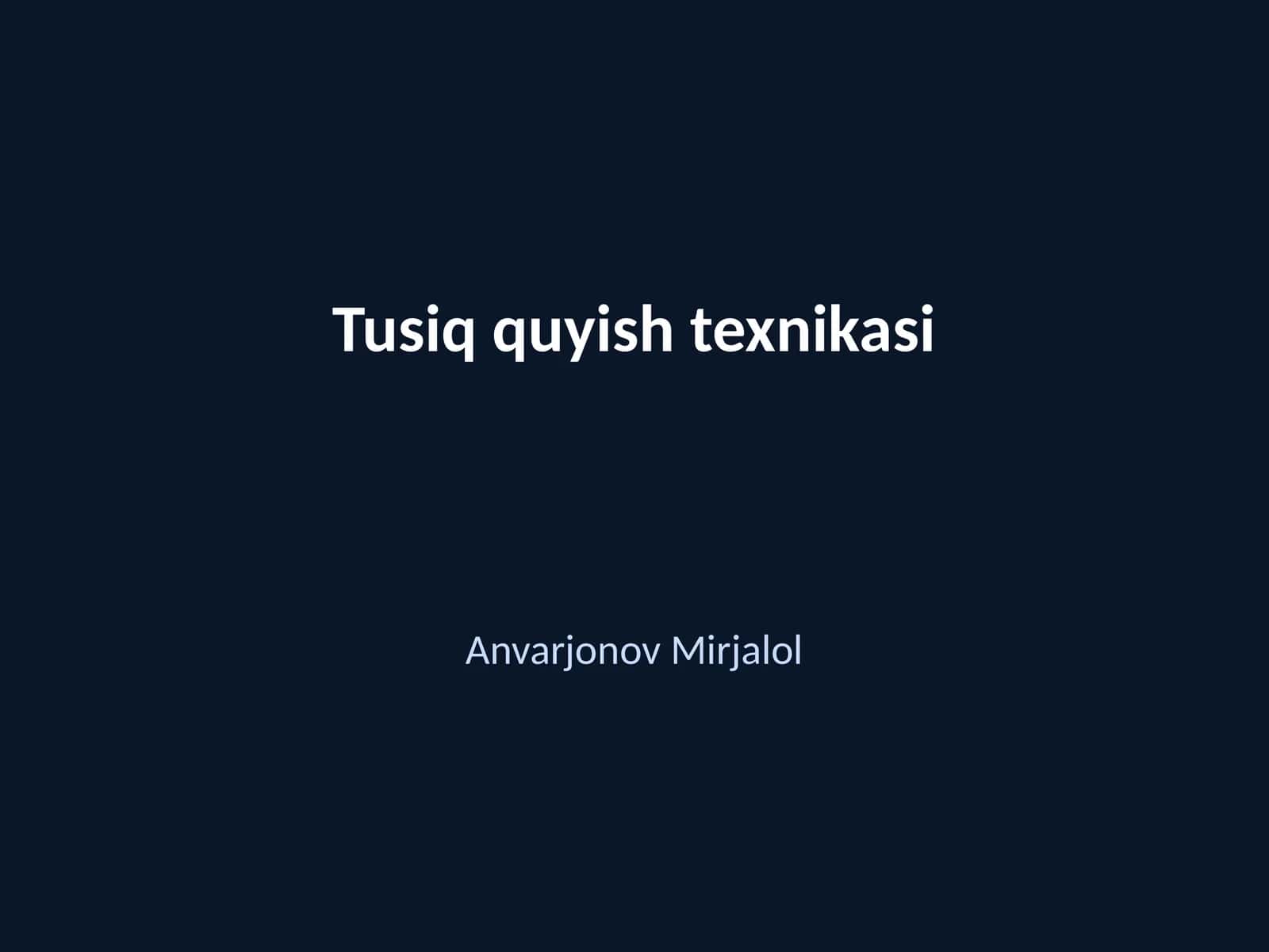 Tusiq quyish texnikasi