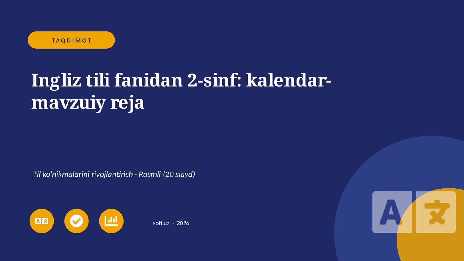 Ingliz tili fanidan 2-sinf: kalendar-mavzuiy reja