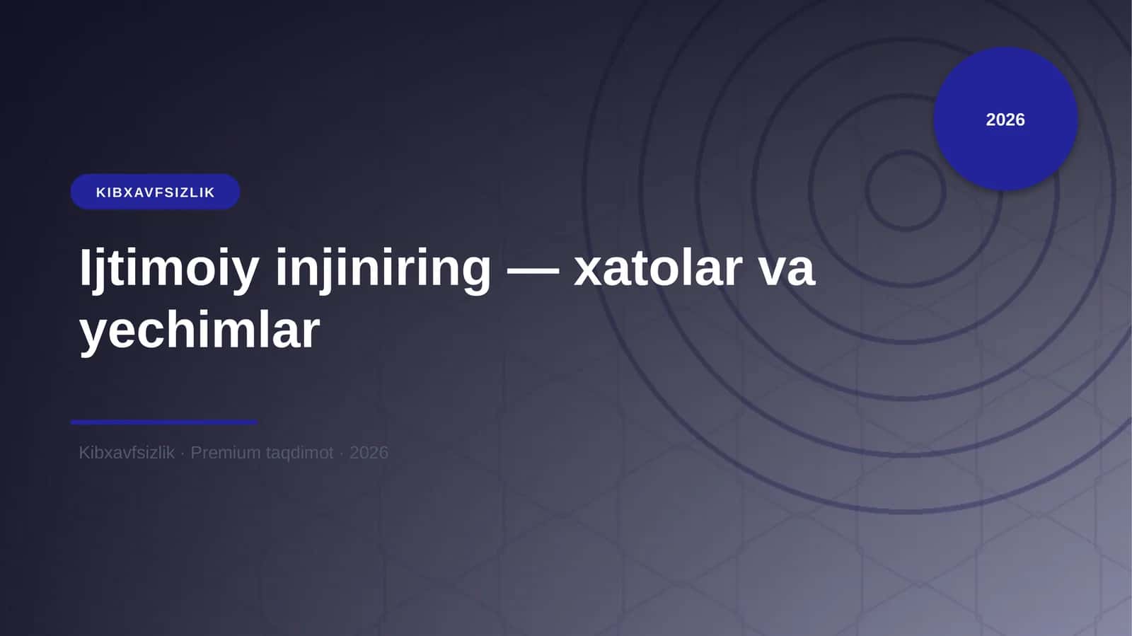 Ijtimoiy injiniring — xatolar va yechimlar