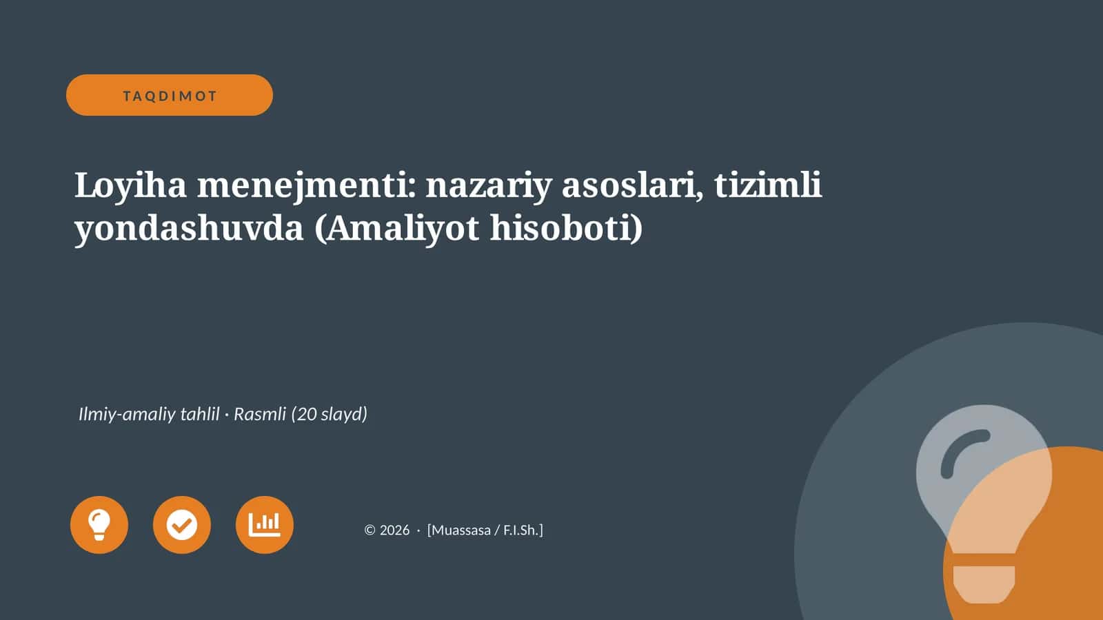 Loyiha menejmenti: nazariy asoslari, tizimli yondashuvda (Amaliyot hisoboti)