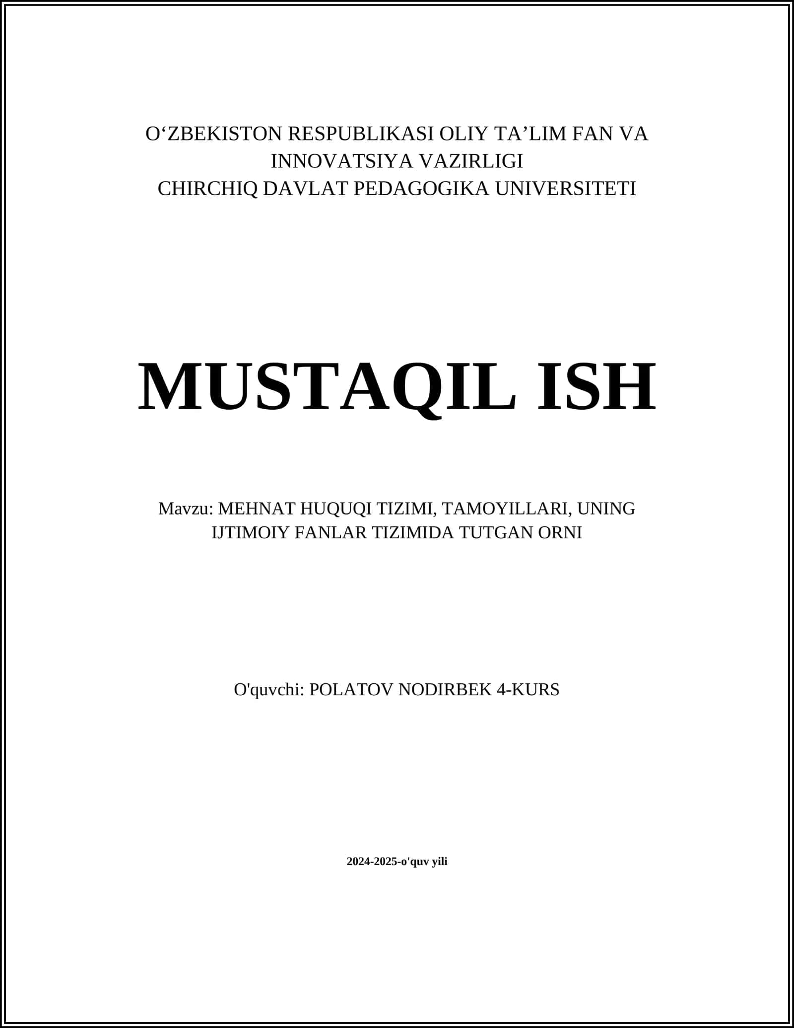 MEHNAT HUQUQI TIZIMI, TAMOYILLARI, UNING IJTIMOIY FANLAR TIZIMIDA TUTGAN ORNI