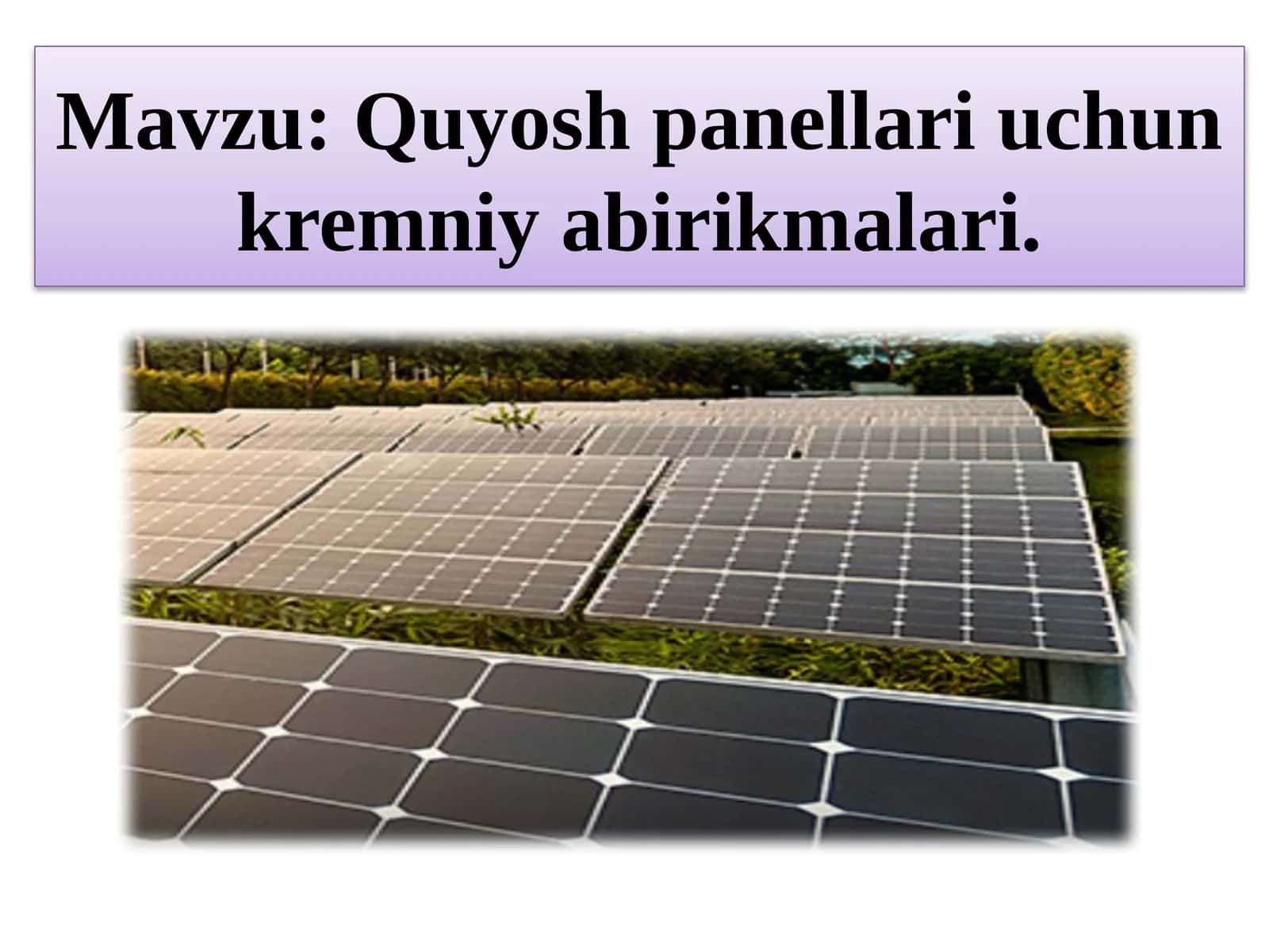 Quyosh panellari uchun kremniy birikmalari