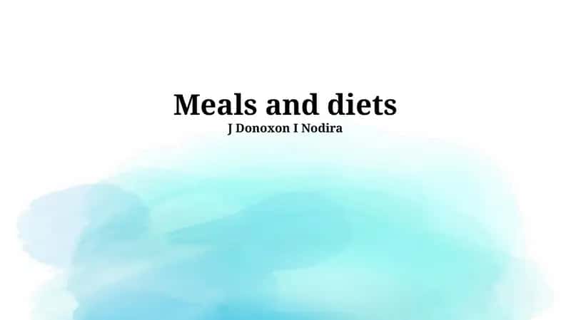 Meals and diets