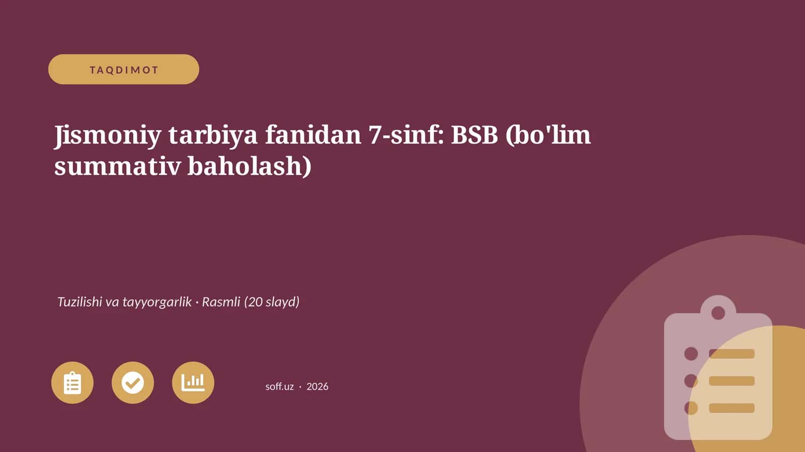 Jismoniy tarbiya fanidan 7-sinf: BSB (bo'lim summativ baholash)