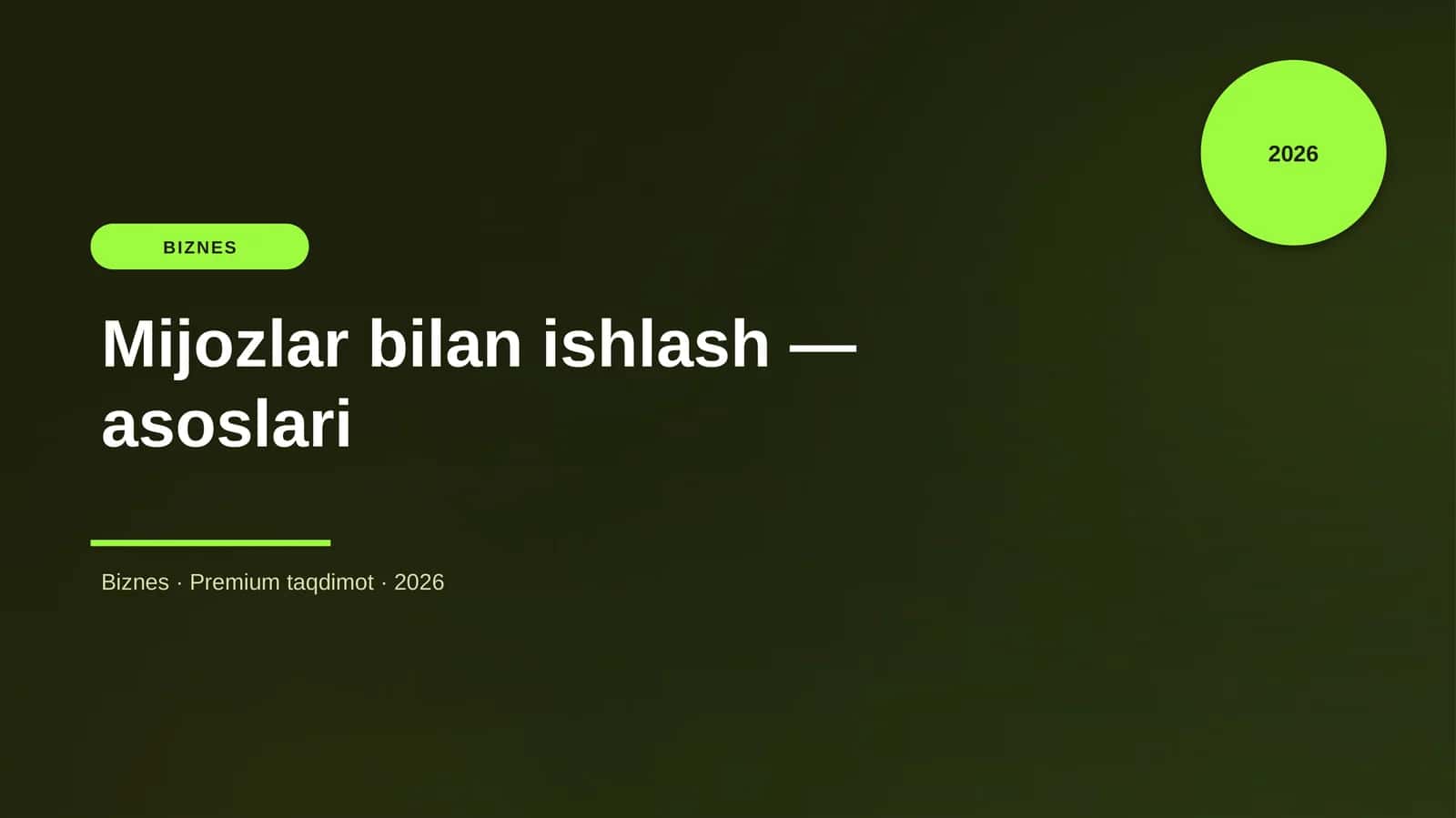 Mijozlar bilan ishlash — asoslari